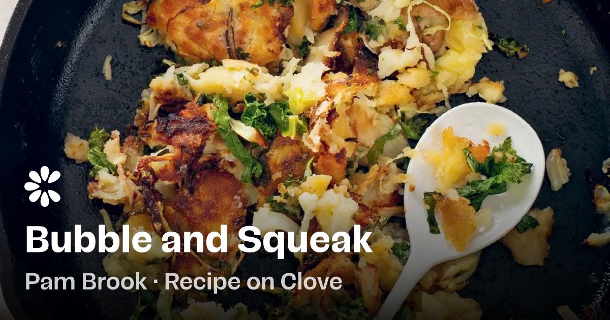 Bubble and Squeak Recipe | Clove