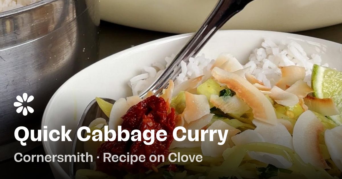 Quick Cabbage Curry Recipe (with video) | Clove