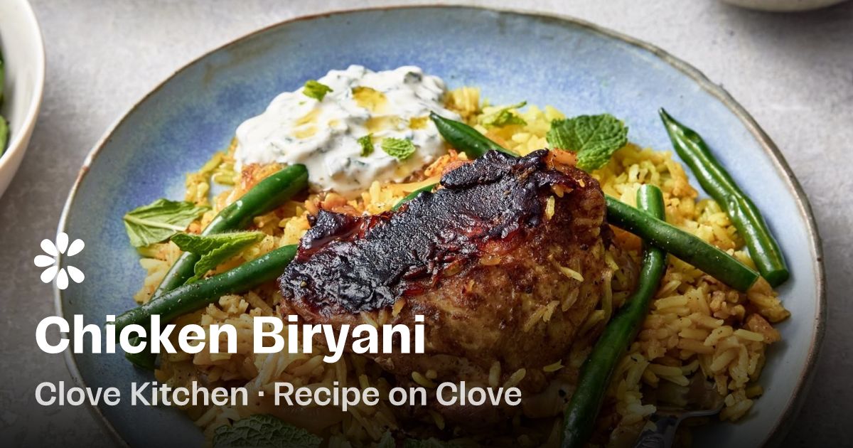 Chicken Biryani Recipe | Clove