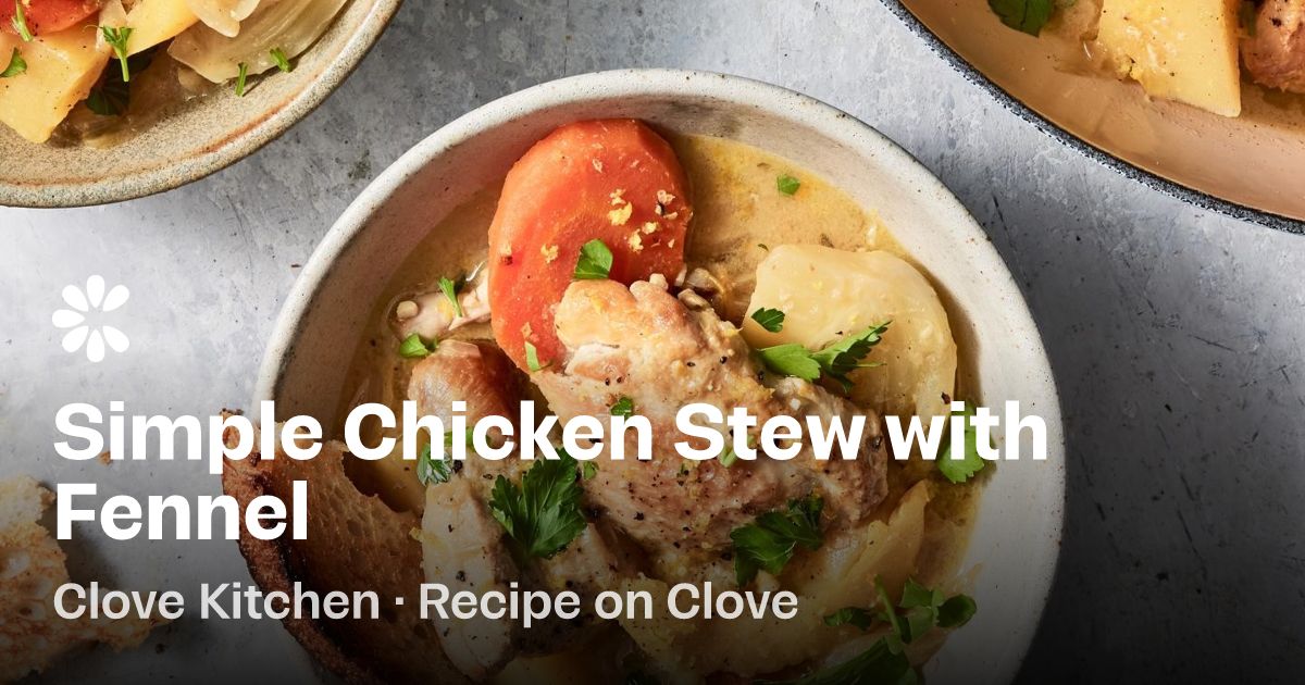 Simple Chicken Stew Recipe (with video) | Clove