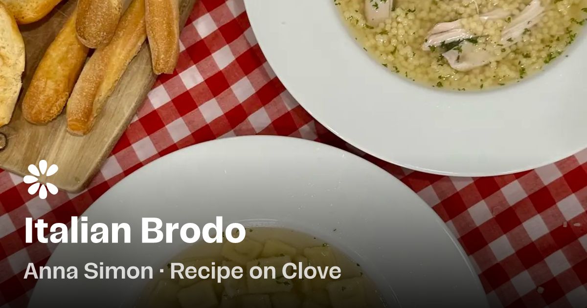 Italian Brodo Recipe (with video) | Clove