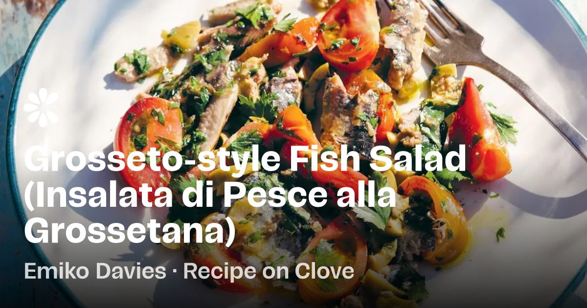 Grosseto-style Fish Salad (Insalata di Pesce alla Grossetana) Recipe | Clove
