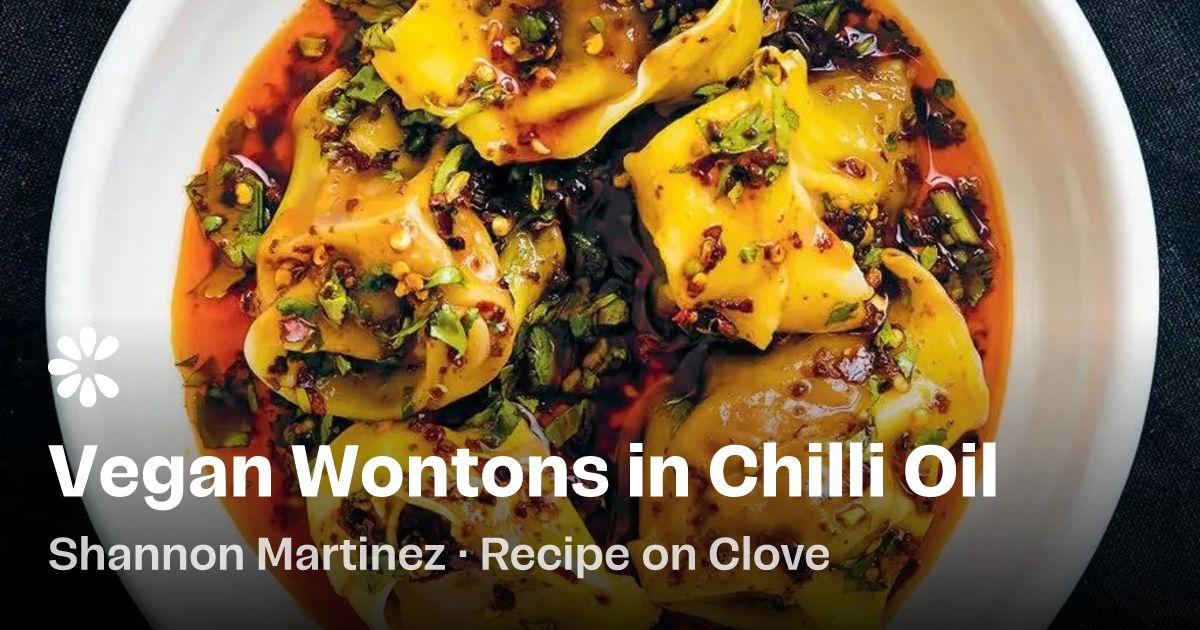 Vegan Wonton Dumplings In Chilli Oil Recipe | Clove