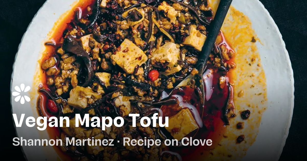 Vegan Mapo Tofu Recipe | Clove