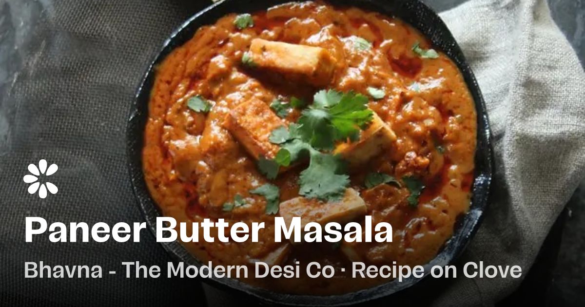 Paneer Butter Masala Recipe | Clove